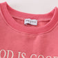 Mauve god is good embroidery mom&me fleece sweatshirt